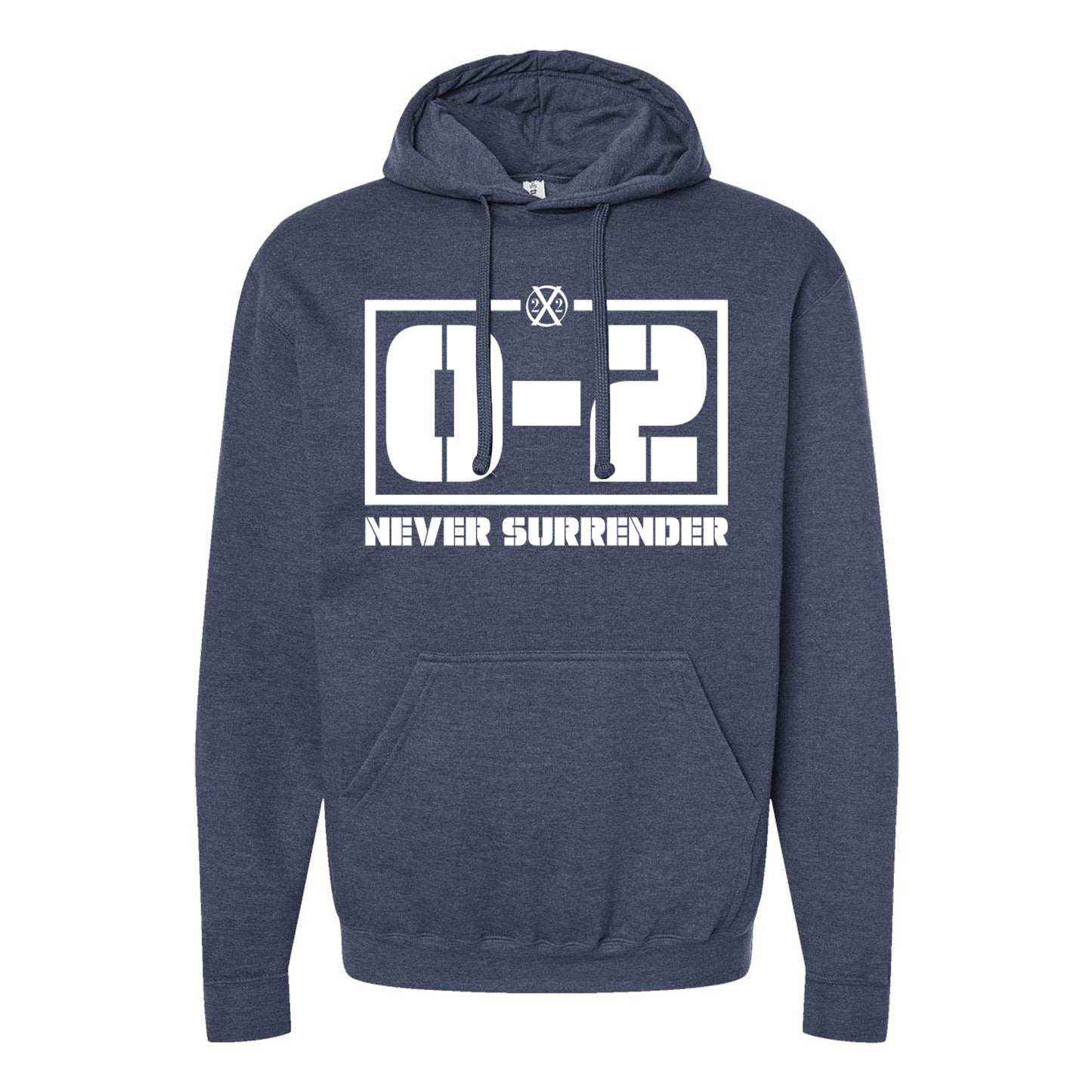 0-2 Never Surrender Hoodie