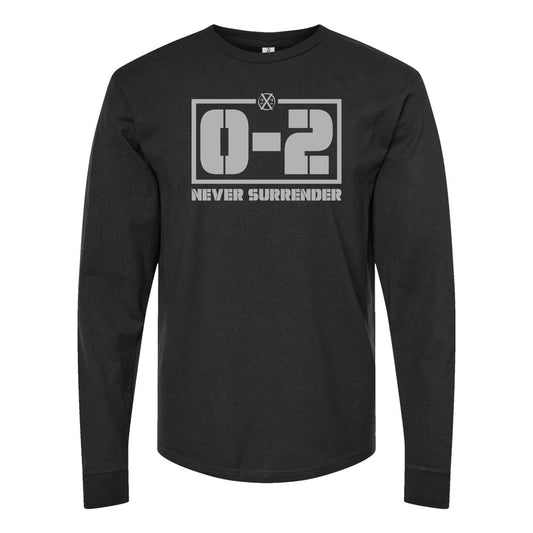 0-2 Never Surrender Long Sleeve Tee